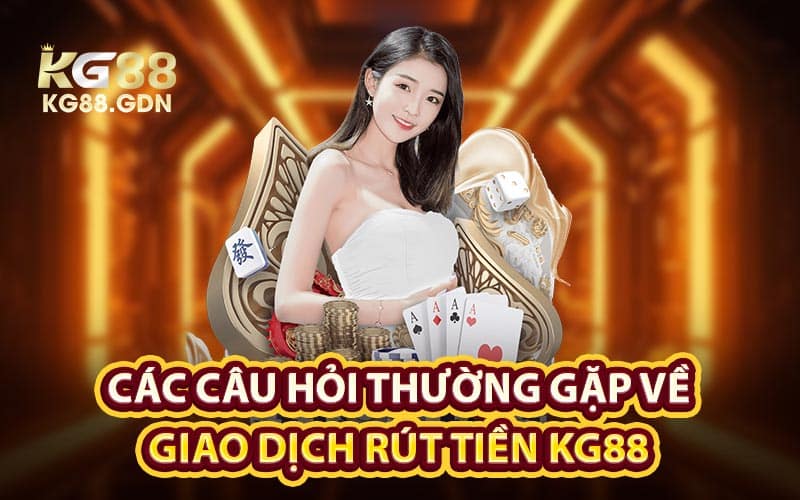 Rút tiền KG88