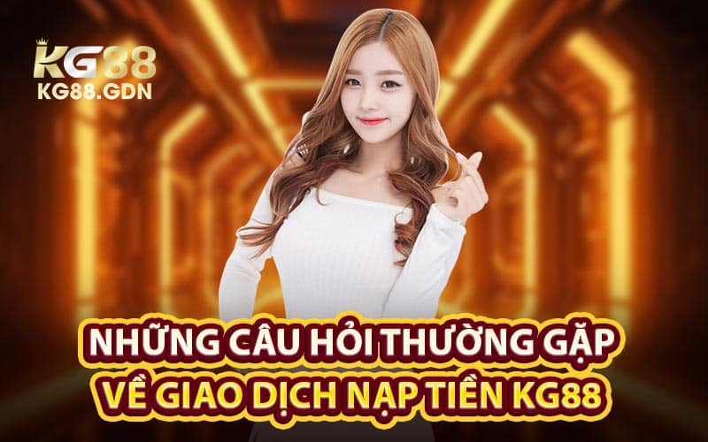 nạp tiền KG88
